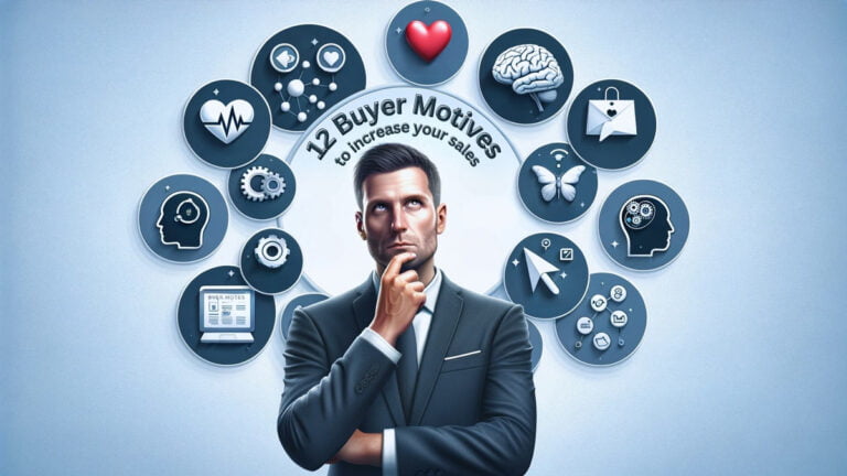 12 Buying Motives You Must Know to Increase Your Sales